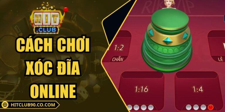 Cách Chơi Xóc Đĩa Online