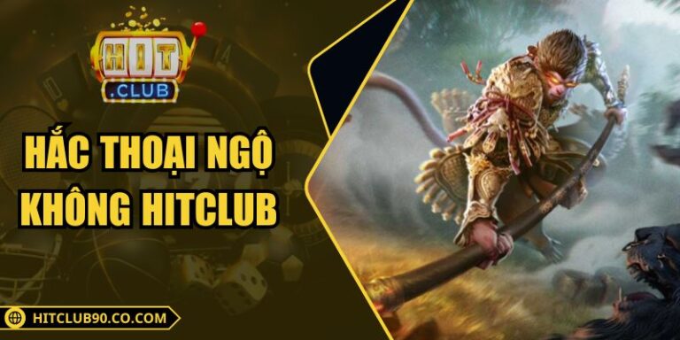 Hắc Thoại Ngộ Không Hitclub