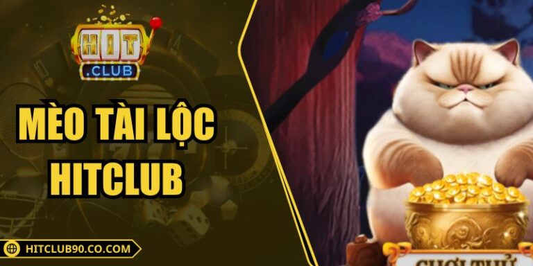 Mèo Tài Lộc Hitclub